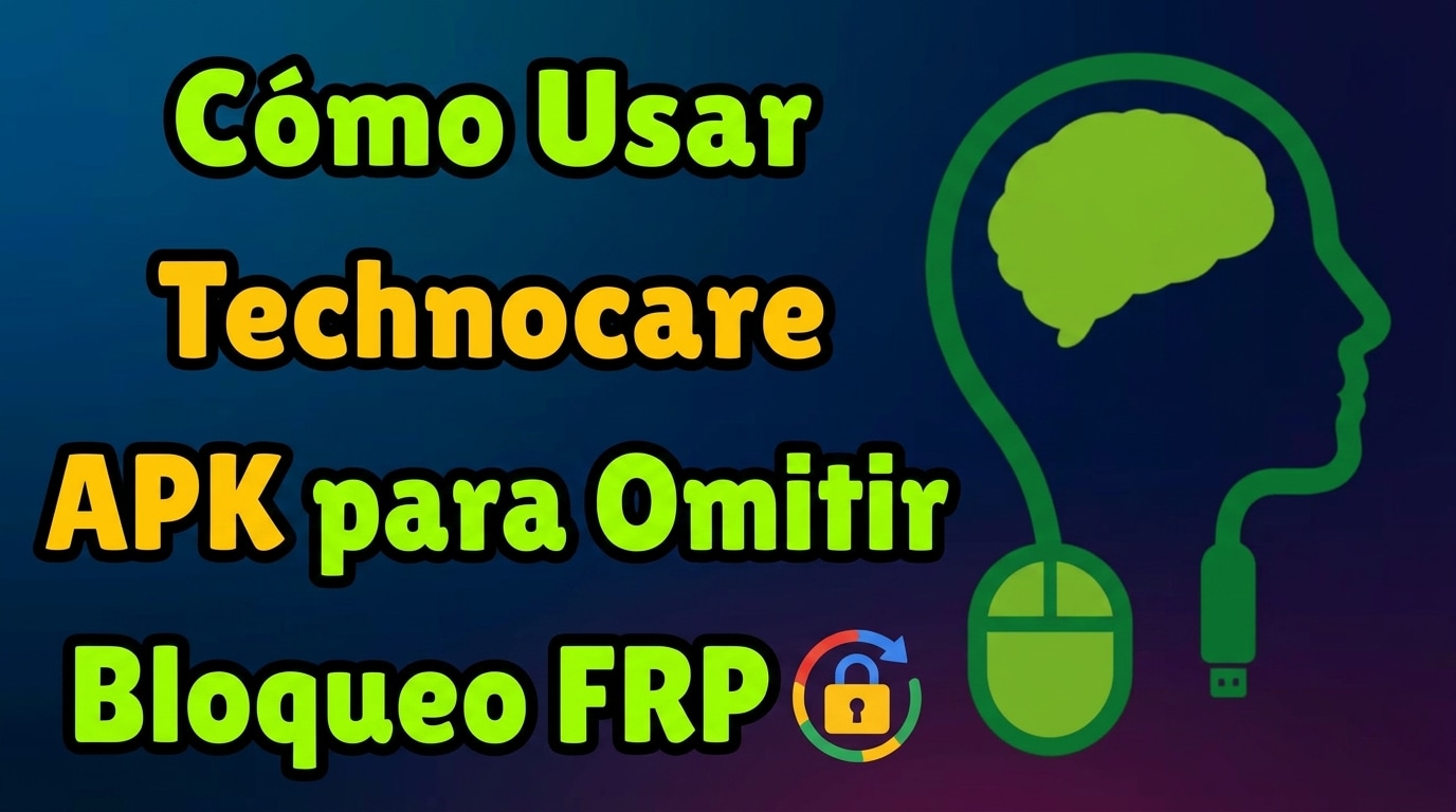 omisión frp con technocare apk