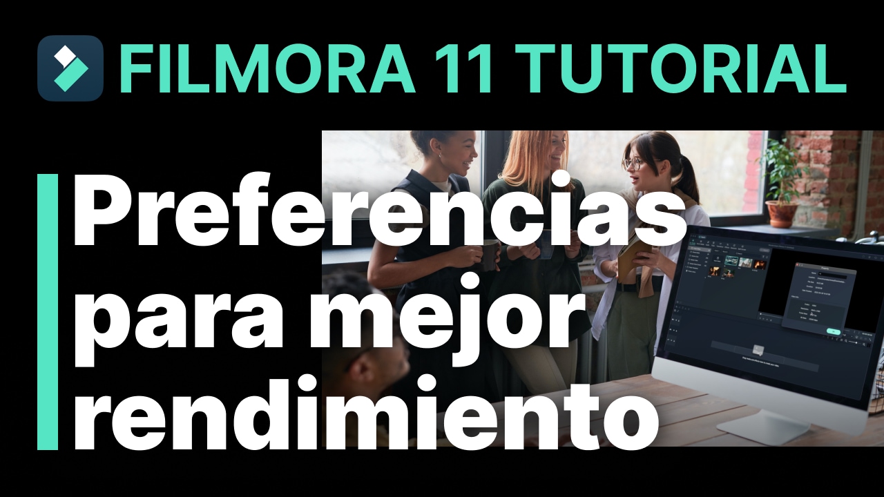 Preferencias de Filmora para un mejor rendimiento