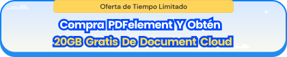 compra pdfelement y obtén 20 GB de almacenamiento gratuito en Document Cloud